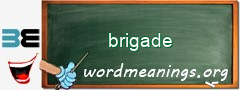 WordMeaning blackboard for brigade